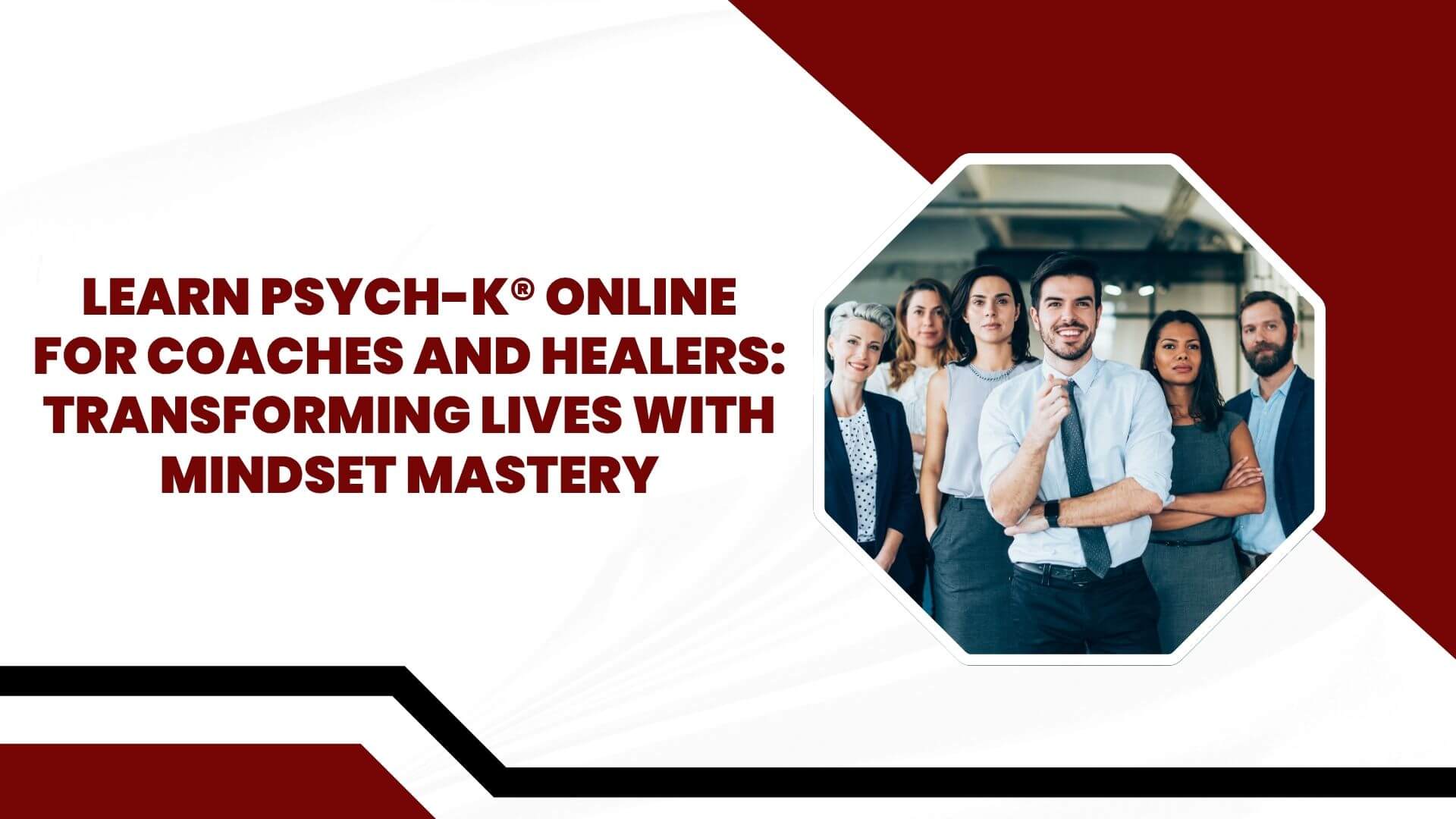 Learn PSYCH-K® Online for Coaches and Healers: Transforming Lives with Mindset Mastery