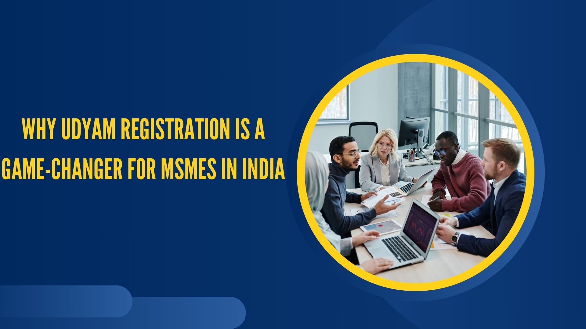 Why Udyam Registration Is a Game-Changer for MSMEs in India